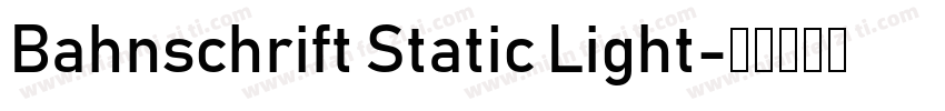 Bahnschrift Static Light字体转换